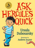 Book cover of 'Ask Hercules Quick' with a child holding a sword on a yellow background