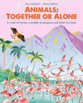 Animals - Together or Alone