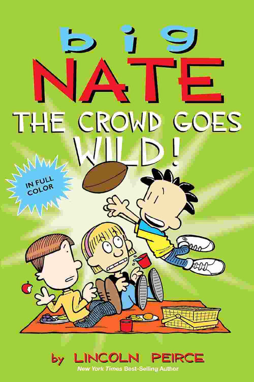 Big Nate - The Crowd Goes Wild! (Volume 9)