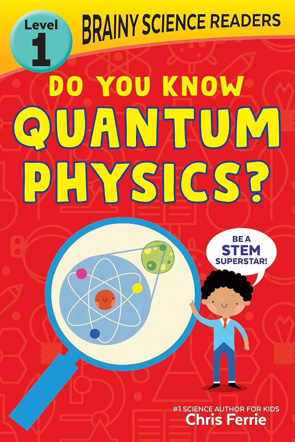 Brainy Science Readers - Do You Know Quantum Physics?