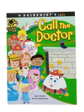 Call the Doctor (BoldPrint kids)