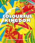 Colourful Kingdom - How animals use colour to surprise and survive
