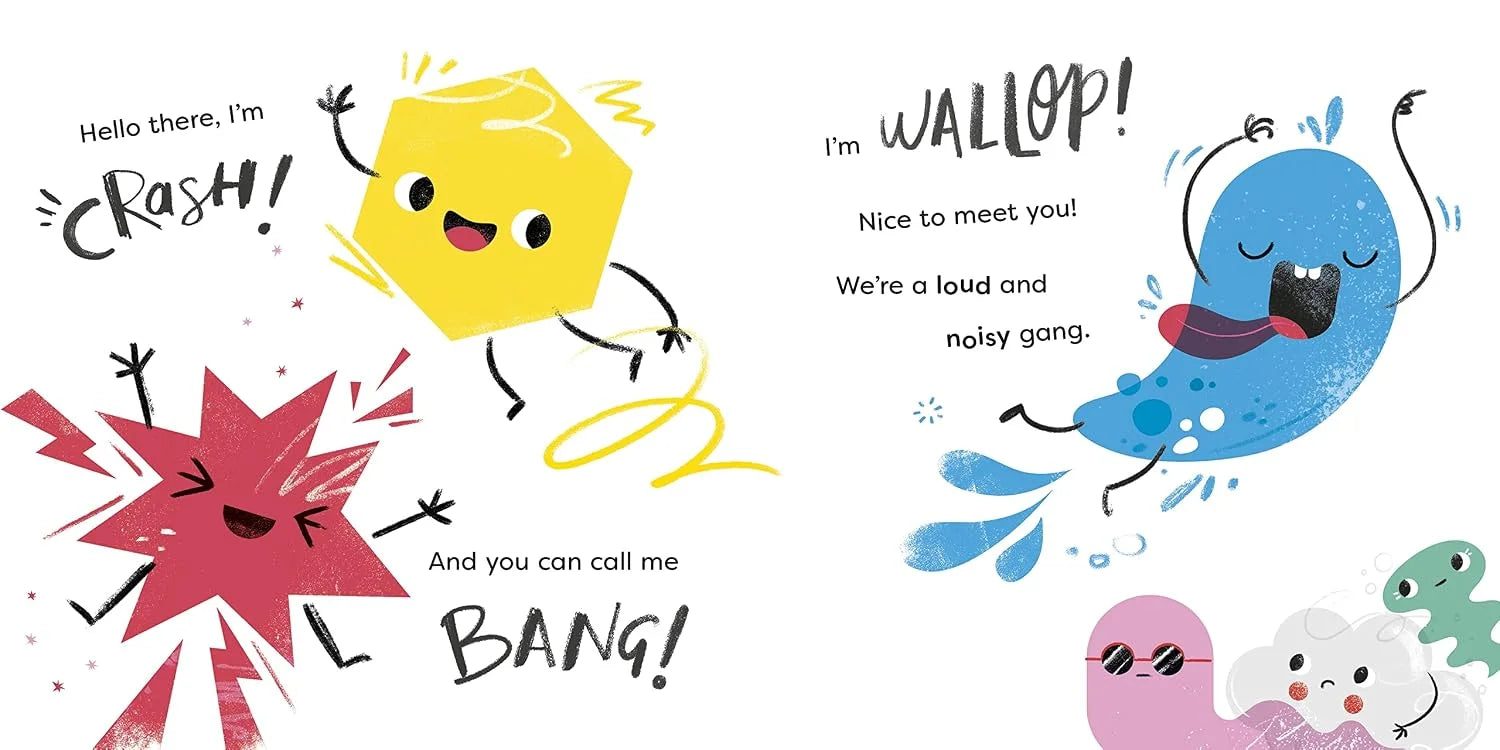 Crash! Bang! Wallop!: Three noisy friends are making a riot