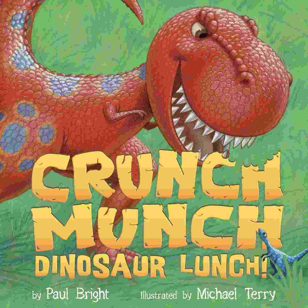 Crunch Munch Dinosaur Lunch! - Padded Board Book