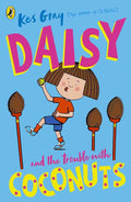Daisy and the Trouble with Coconuts – Kes Gray