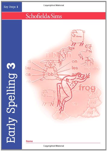 Book cover of 'Early Spelling 3' by Schofield & Sims with educational illustrations on a white background.
