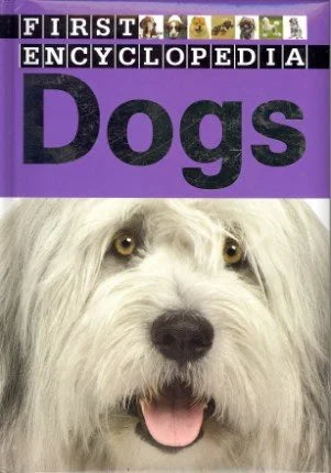 First Encyclopedia Dogs