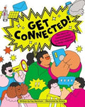 Colorful children's book cover titled 'GET CONNECTED!' with cartoon children using phones and a megaphone, plus speech bubbles and stars on a white background.