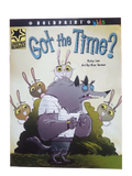 Got the Time? ( BoldPrint kids )