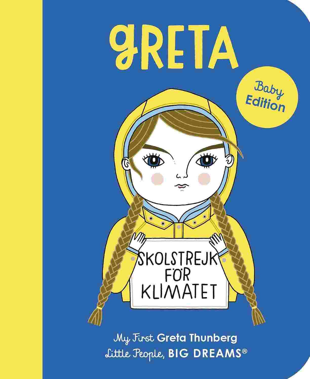 Greta Thunberg - My First Greta Thunberg