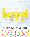 Neon sign spelling 'happy!' on a white brick wall with Pharrell Williams' name below.