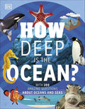 How Deep Is the Ocean? With 200 Amazing Ocean Questions