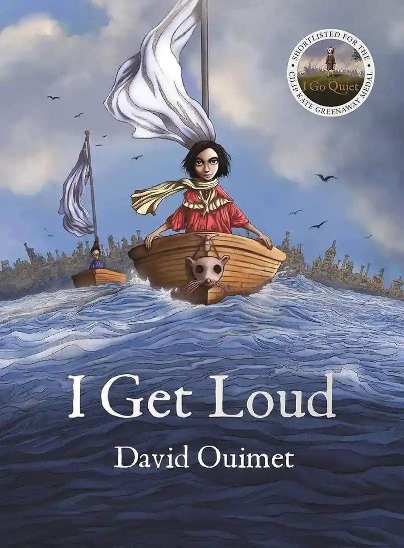 Book cover of 'I Get Loud' by David Ouimet with a illustration of a person in a boat on water.