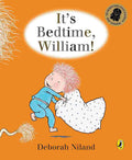 It's Bedtime, William – Deborah Niland