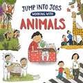 Book cover titled 'Jump into Jobs: Working with Animals' featuring illustrations of people interacting with animals.