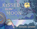 Kissed by the MOON by Alison Lester