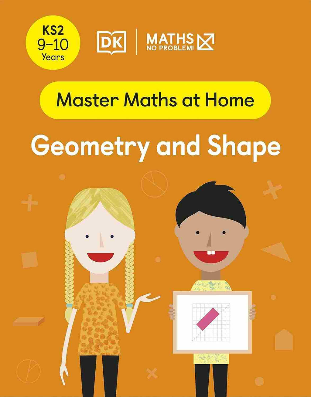 Maths ― No Problem! Geometry and Shape
