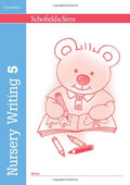 Book cover of 'Nursery Writing 5' by Schofield & Sims with a bear illustration holding a pen.