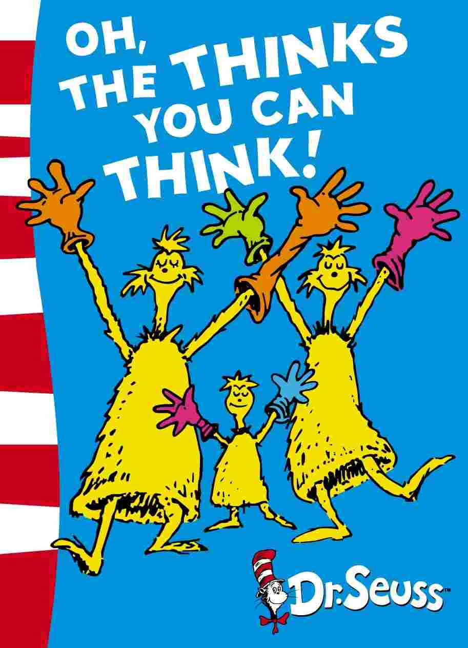 Oh, the Thinks You Can Think! - Green Back Book