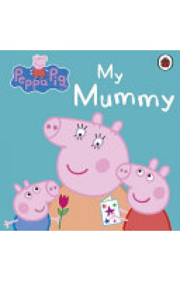 Peppa Pig My Mummy