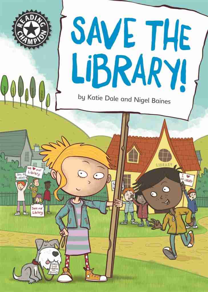 Reading Champion: Save the Library! – Katie Dale