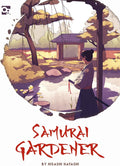 Illustrated book cover for 'Samurai Gardener' by Hisashi Hayashi, featuring an anime-style scene of a samurai standing in a garden courtyard beneath a circular frame, with the title in large red text below.