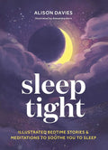 Sleep Tight - Illustrated bedtime stories & meditations to soothe you to sleep