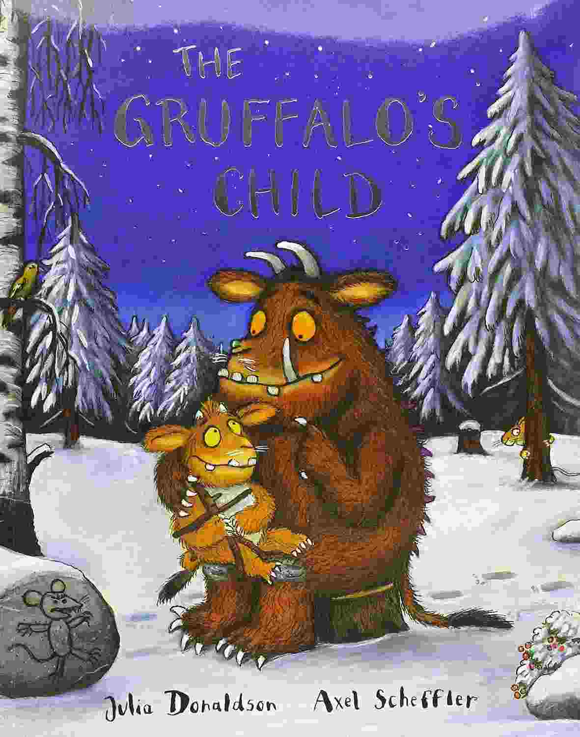 The Gruffalo's Child – Julia Donaldson