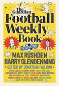 The Guardian Football Weekly Book