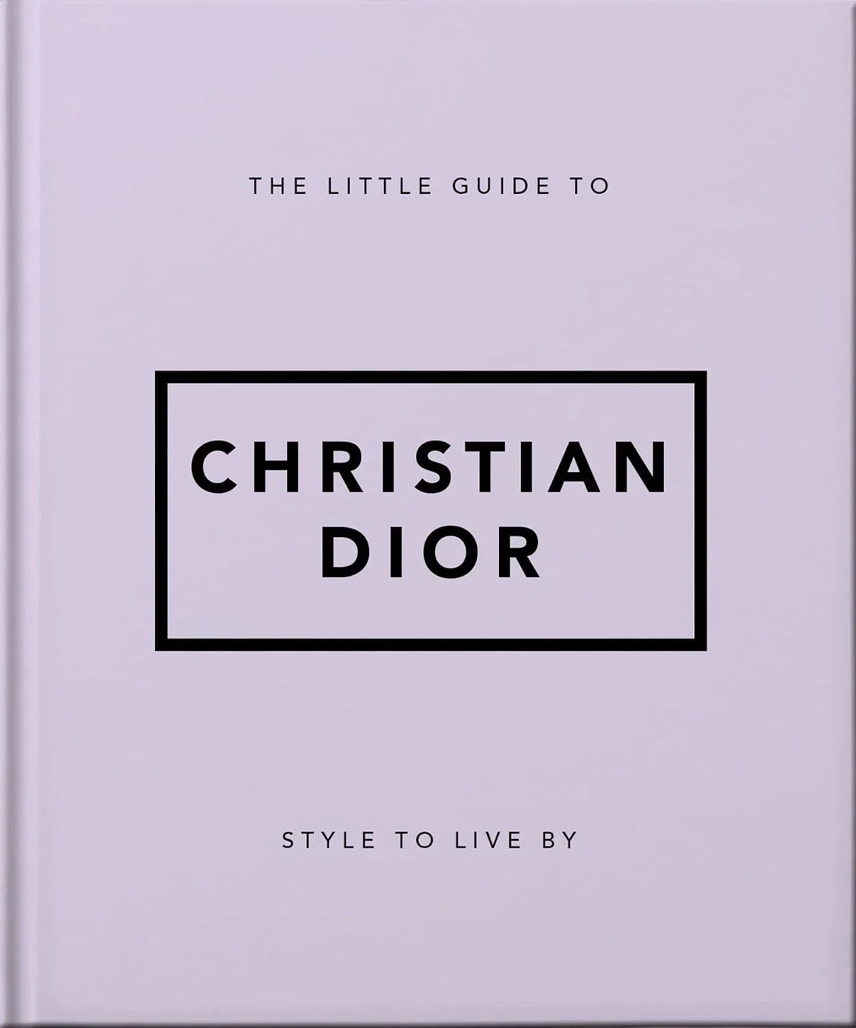 The Little Guide to Christian Dior