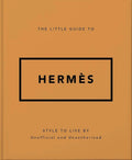 Book cover of 'The Little Guide to Hermès' on a brown background