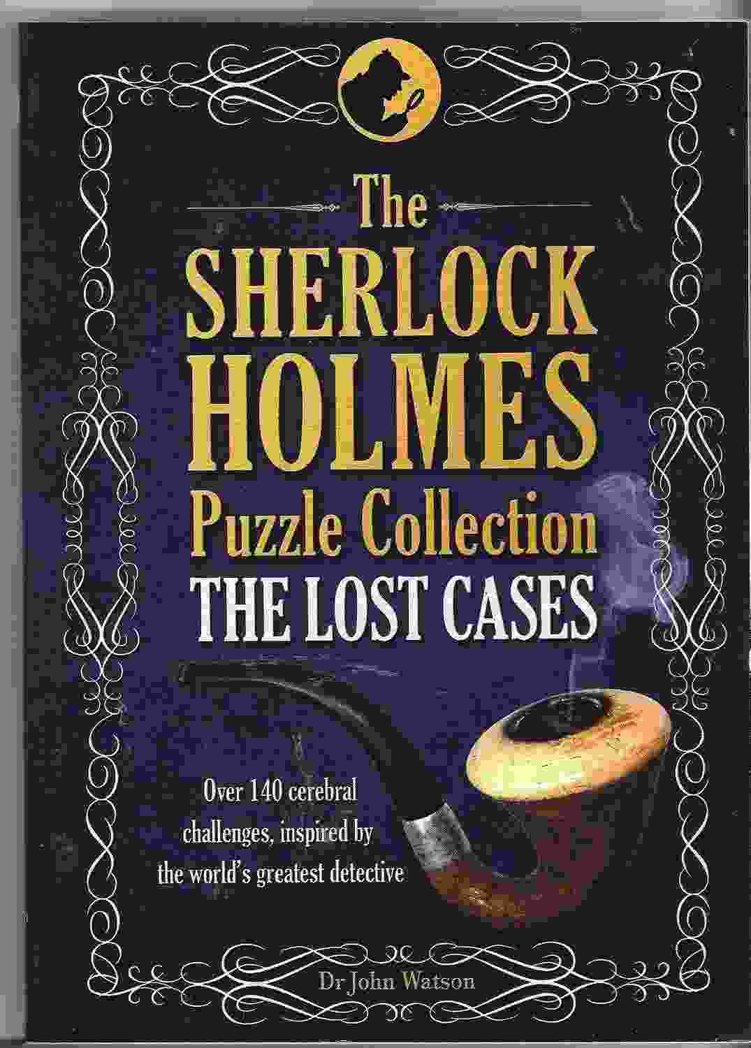 The Sherlock Holmes Puzzle Collection (The Lost Cases)
