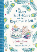 The Sisters Saint-Claire and the Royal Mouse Ball