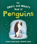 Book cover of 'The Small and Mighty Book of Penguins' with penguins illustration on a green background