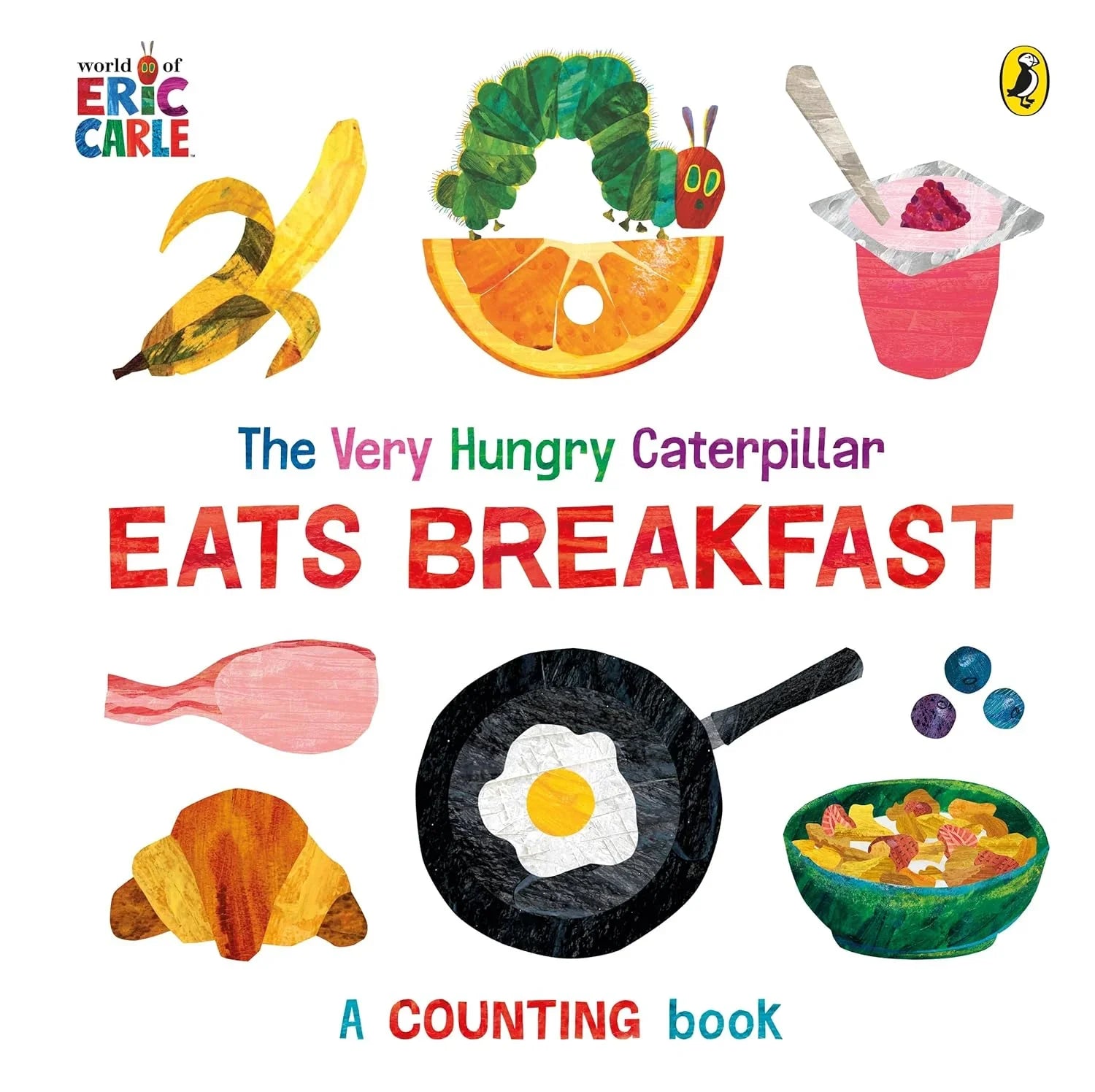 The Very Hungry Caterpillar EATS BREAKFAST - A COUNTING Book