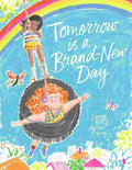 Tommorrow Is A Brand New Day