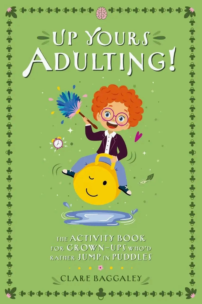 Up Yours Adulting! - Activity Book for Grown-Ups