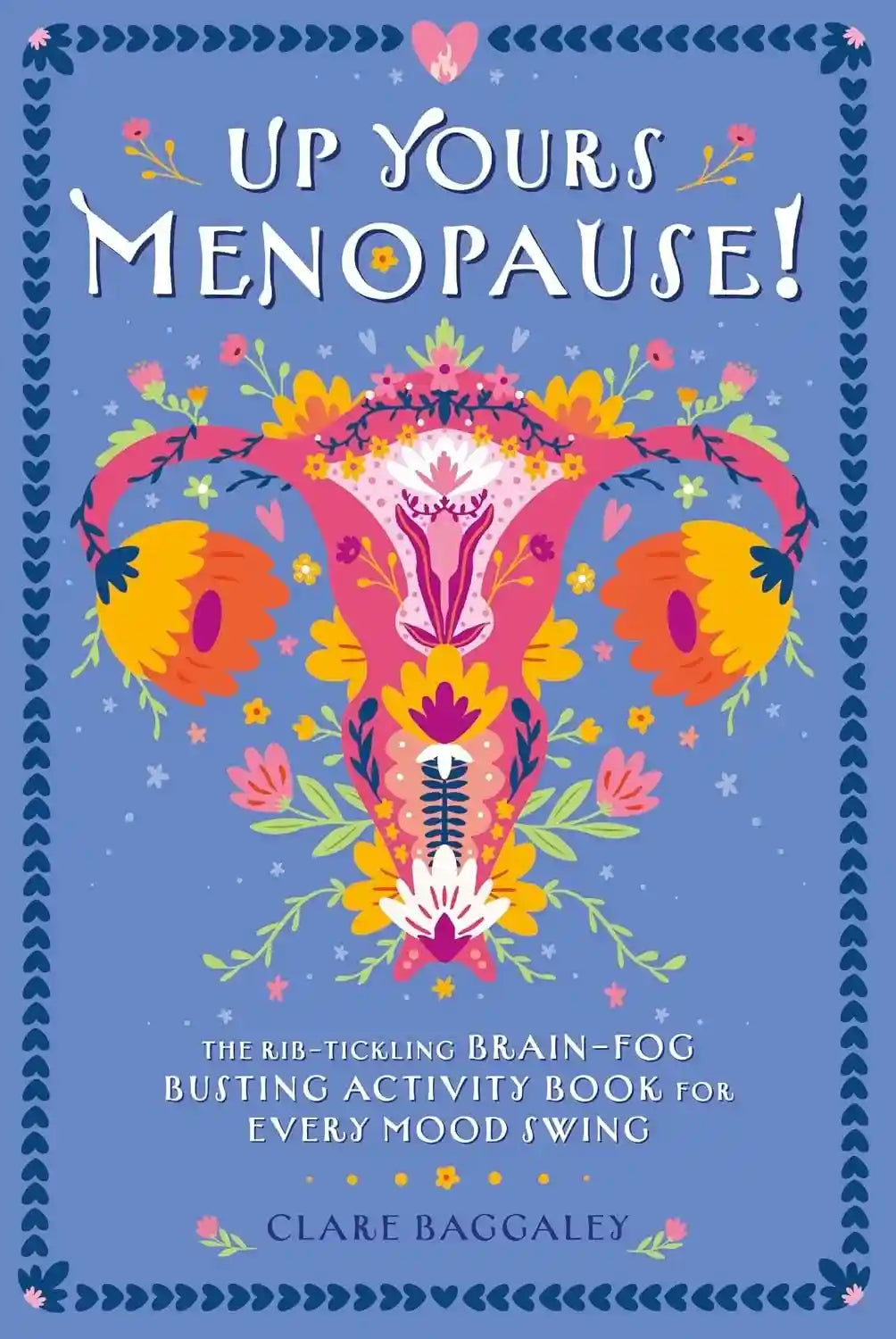 Up Yours Menopause! - The Rib Tickling Brain