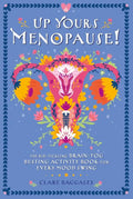 Up Yours Menopause! - The Rib Tickling Brain