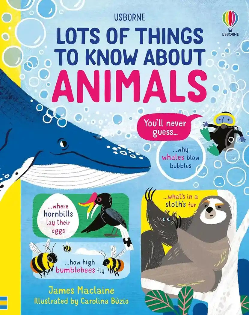 Book cover of 'Lots of Things to Know About Animals' with illustrations of a whale, hornbills, bumblebees, and a sloth.