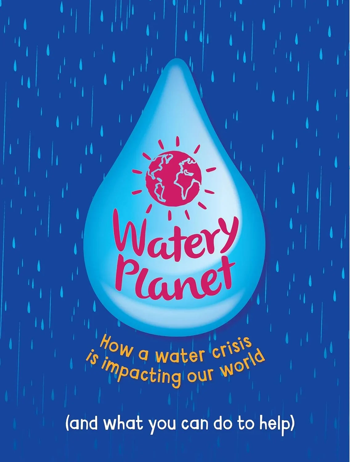 Watery Planet - How a Water Crisis is Impacting Our World