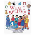 What I Believe A Young Person's To The Religions Of The World