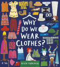 Children's book cover titled 'WHY DO WE WEAR CLOTHES?' by Helen Hancocks, featuring a dark blue background filled with colorful illustrated clothing items and small character figures.
