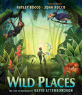Wild Places – Hayley Rocco