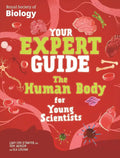 Book cover of 'Your Expert Guide: The Human Body for Young Scientists' by Royal Society of Biology on a red background with biological illustrations.